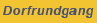 Dorfrundgang