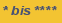 * bis ****