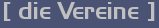 [ die Vereine ]