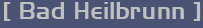 [ Bad Heilbrunn ]
